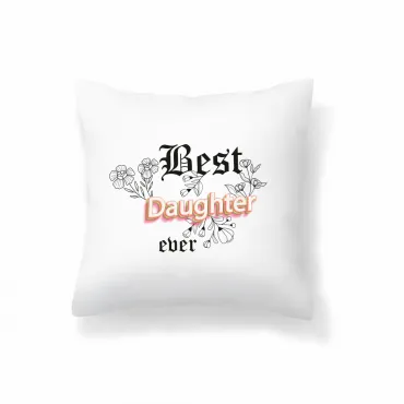 Pernă Text Best Daughter Flori Cadou Drăguț Femei Fiică